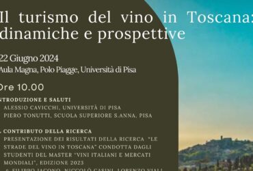 Il Turismo del Vino in Toscana: dinamiche e prospettive. Convegno 22 giugno 2024, Polo Le Piagge, UNIPI
