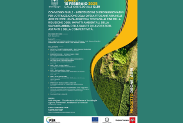 CONVEGNO FINALE – INTRODUZIONE DI DRONI INNOVATIVI PER L’OTTIMIZZAZIONE DELLA DIFESA FITOSANITARIA NELLE AREE DI ECCELLENZA AGRICOLA TOSCANA AL FINE DELLA RIDUZIONE DEGLI IMPATTI AMBIENTALI, DELLA SALVAGUARDIA DELLA SALUTE DI LAVORATORI, ASTANTI E DELLA COMPETITIVITÀ